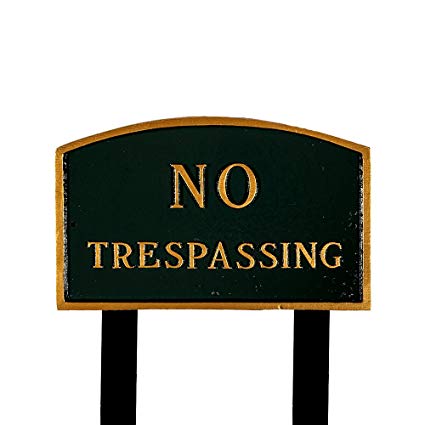 Montague Metal Products SP-7L-HGG-LS Large Hunter Green and Gold No Trespassing Arch Statement Plaque with 2 23-Inch Lawn Stakes